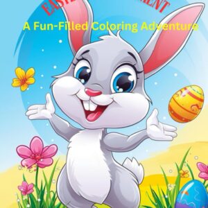 Easter Egg-citement: A Fun-Filled Coloring Adventure